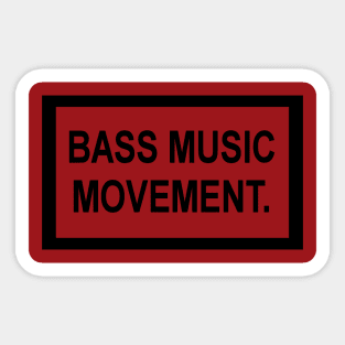 Bass Music Movement Sticker